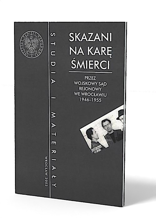 Skazani na karę śmierci przez Wojskowy - okładka książki