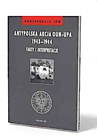Antypolska akcja OUN-UPA 1943-1944. - okładka książki