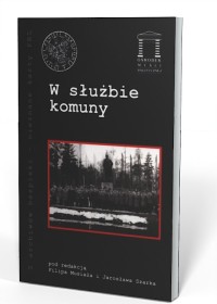 W służbie komuny. Seria: Z archiwów - okładka książki