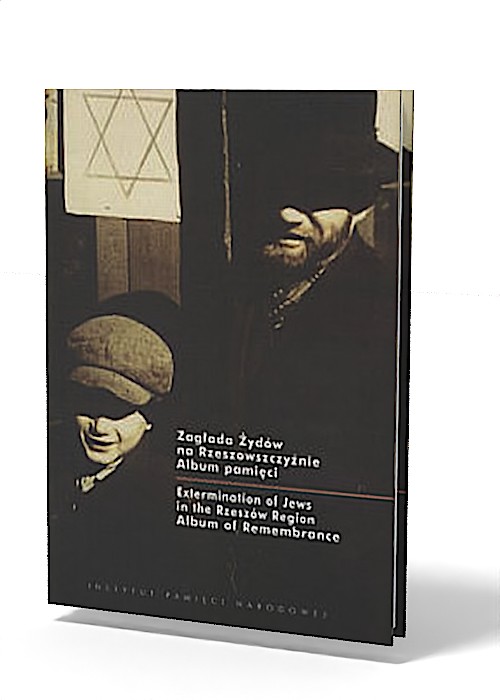 Zagłada Żydów na Rzeszowszczyźnie. - okładka książki