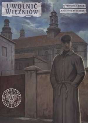 Uwolnić więźniów - okładka książki