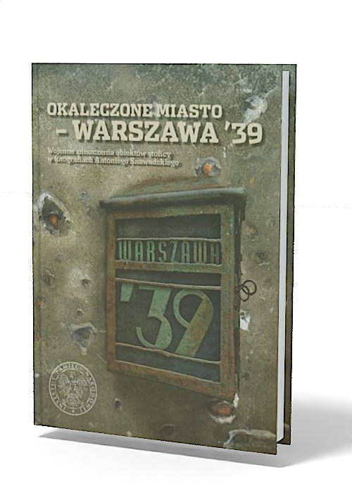 Okaleczone miasto Warszawa 39 - okładka książki