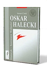 Oskar Halecki. Historyk-Szermierz - okładka książki