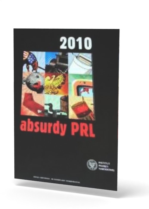 Kalendarz 2010. Absurdy PRL - okładka książki