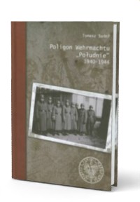 Poligon Wehrmachtu Południe 1940-1944 - okładka książki