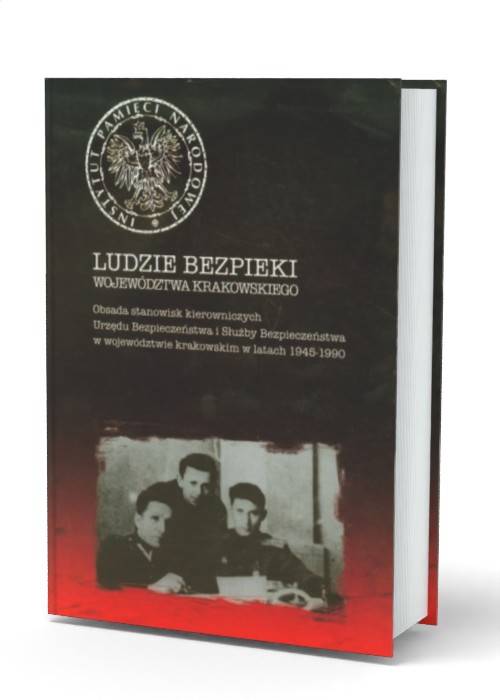 Ludzie bezpieki województwa krakowskiego - okładka książki