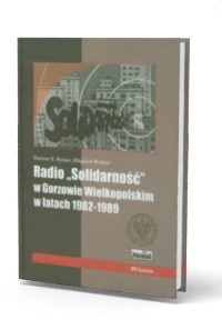 Radio Solidarność w Gorzowie Wielkopolskim - okładka książki
