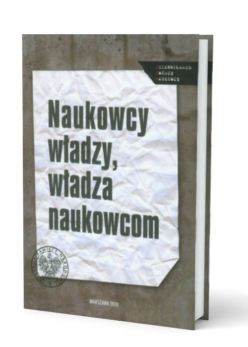 Naukowcy władzy, władza naukowcom. - okładka książki