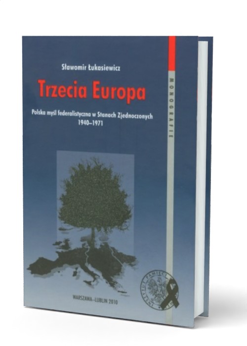 Trzecia Europa. Polska myśl federalistyczna - okładka książki