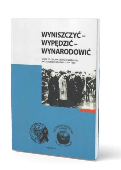 Wyniszczyć, wypędzić, wynarodowić. - okładka książki