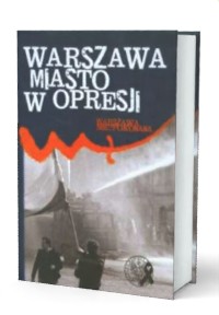 Warszawa miasto w opresji - okładka książki