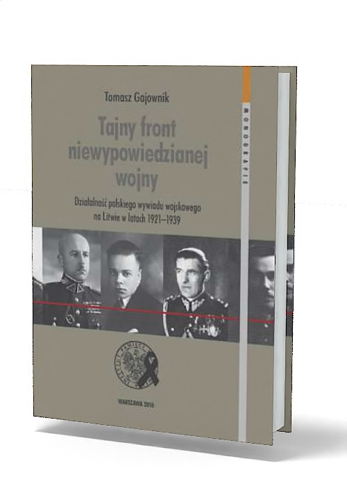 Tajny front niewypowiedzianej wojny. Działalność polskiego wywiadu wojskowego na Książka