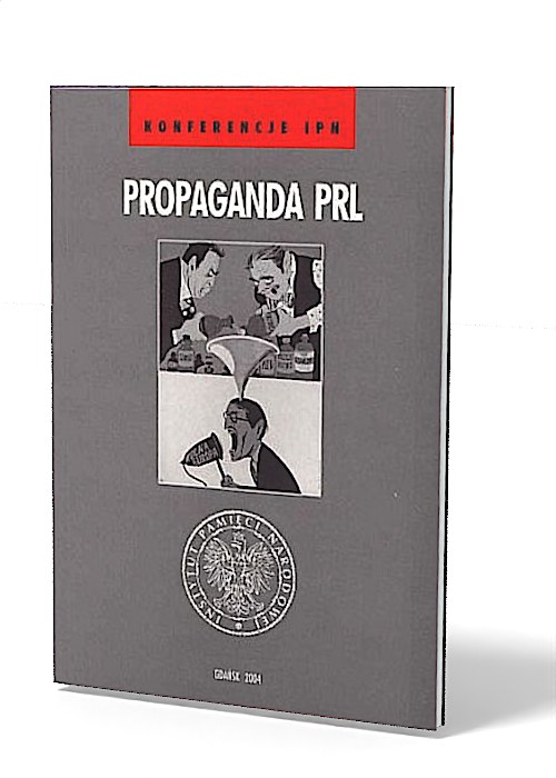 Propaganda w PRL. Seria: Konferencje - okładka książki