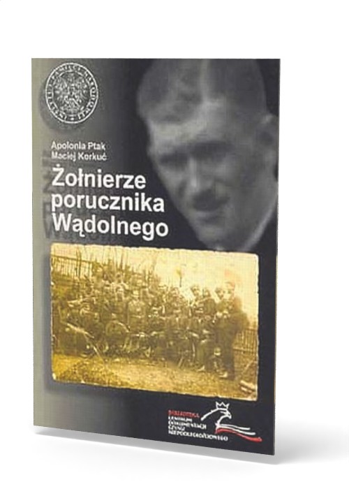 Żołnierze porucznika Wądolnego. - okładka książki