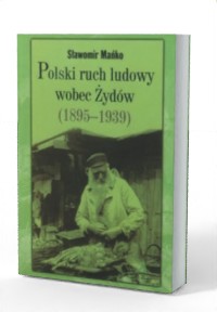 Polski ruch ludowy wobec Żydów - okładka książki