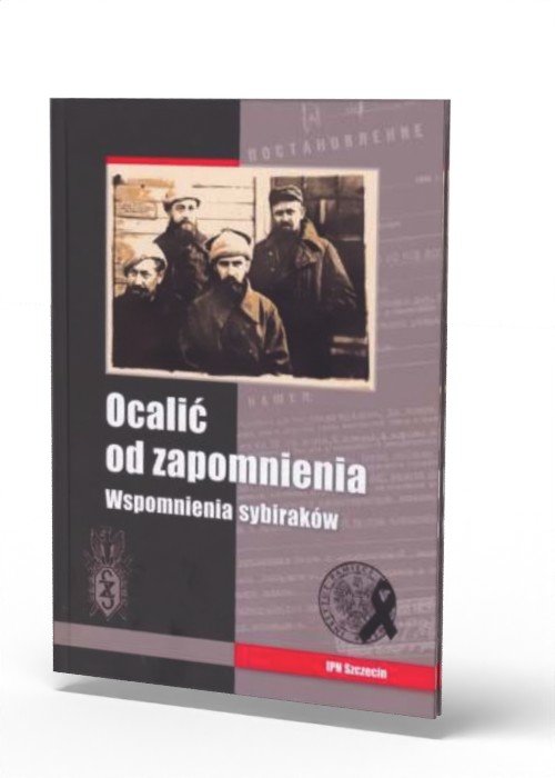 Ocalić od zapomnienia. Wspomnienia - okładka książki