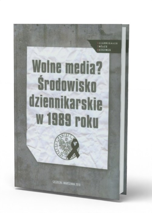 Wolne media? Środowisko dziennikarskie - okładka książki