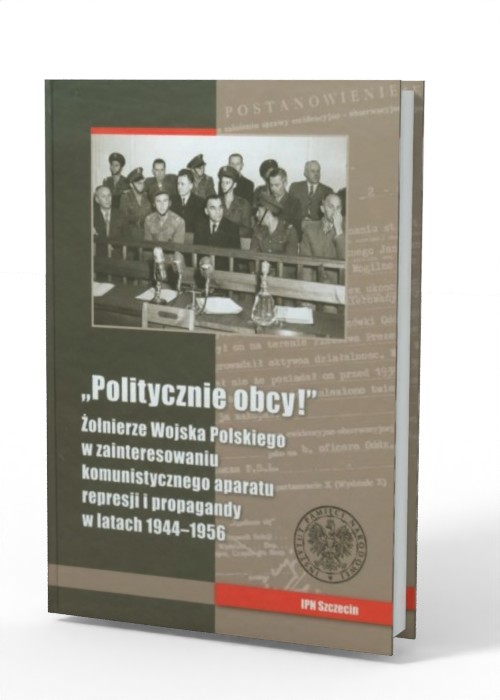 Politycznie obcy! Żołnierze Wojska - okładka książki