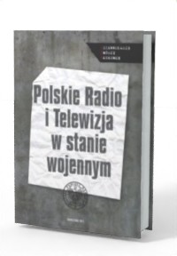 Polskie Radio i Telewizja w stanie - okładka książki