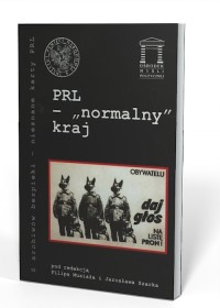 PRL - normalny kraj. Seria: Z archiwów - okładka książki
