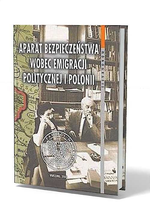 Aparat bezpieczeństwa wobec emigracji - okładka książki
