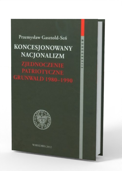 Koncesjonowany nacjonalizm. Zjednoczenie - okładka książki