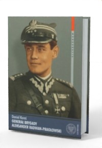 Generał brygady Aleksander Radwan-Pragłowski - okładka książki