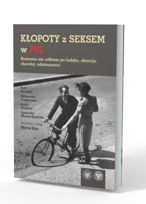 Kłopoty z seksem w PRL. Rodzenie - okładka książki