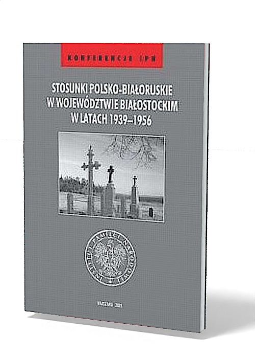Stosunki polsko-białoruskie w województwie - okładka książki