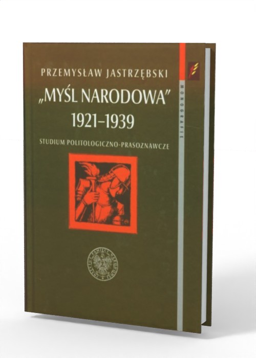 Myśl Narodowa 1921-1939. Studium - okładka książki