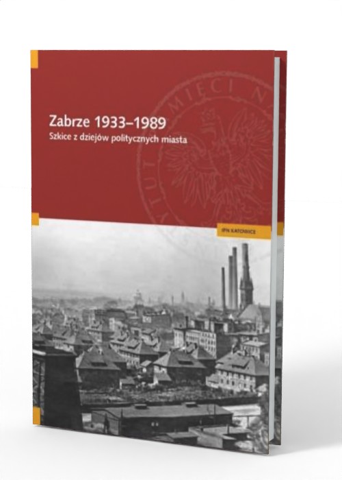 Zabrze 1933-1989. Szkice z dziejów - okładka książki