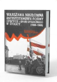 Warszawa niezłomna. Antysystemowe - okładka książki