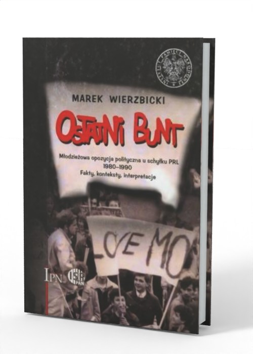 Ostatni Bunt. Młodzieżowa opozycja - okładka książki