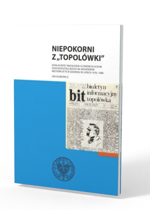 Niepokorni z Topolówki. Działalność - okładka książki