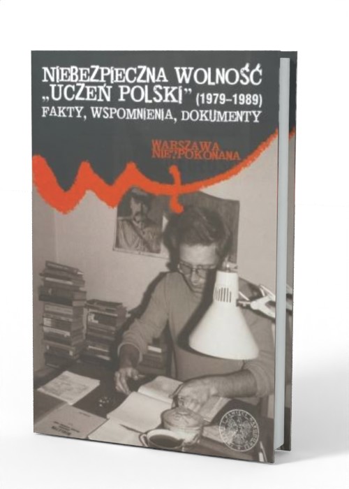 Niebezpieczna wolność. Uczeń Polski - okładka książki