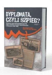Dyplomata, czyli szpieg? cz. 1: - okładka książki