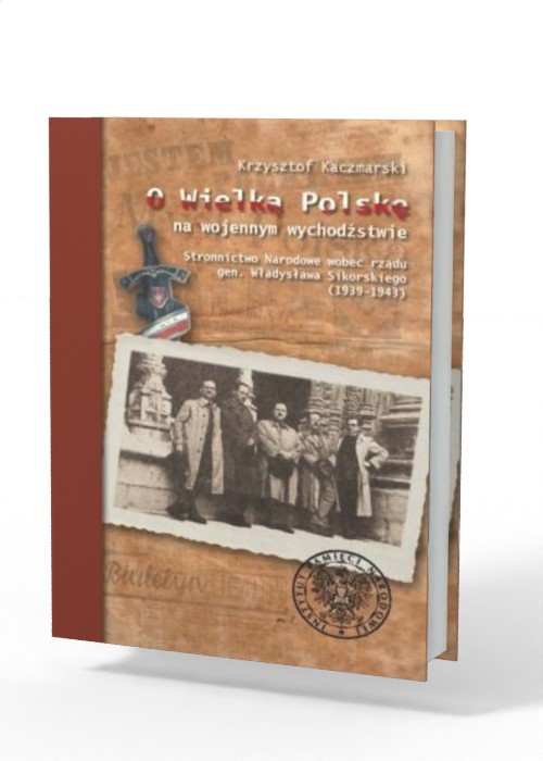 O Wielką Polskę na wojennym wychodźstwie. - okładka książki