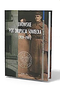 Lwowskie pod okupacją sowiecką - okładka książki