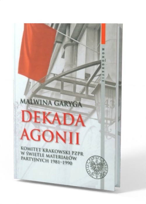 Dekada agonii. Komitet Krakowski - okładka książki