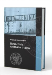 Nowa Huta nieznana i tajna - okładka książki