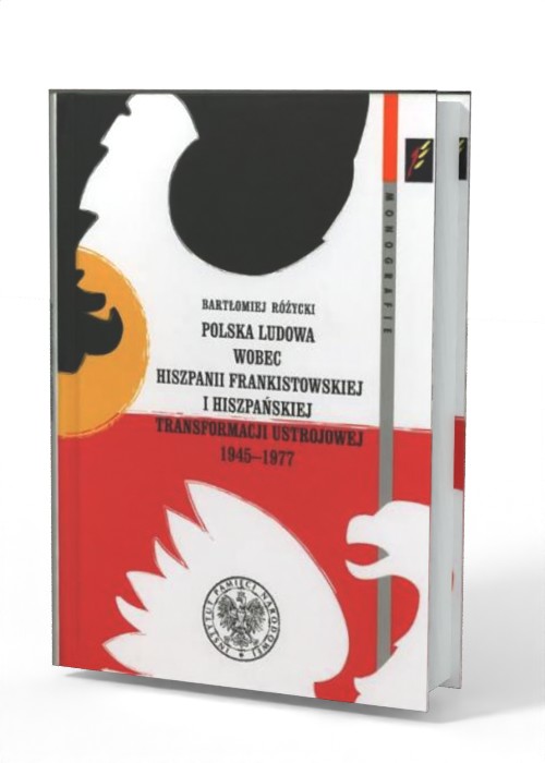 Polska ludowa wobec Hiszpanii Franksistowskiej - okładka książki