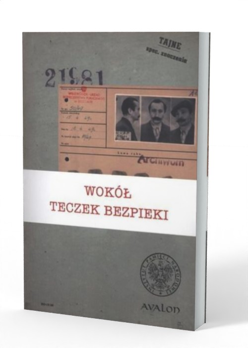 Wokół teczek bezpieki. Zagadnienia - okładka książki