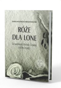 Róże dla Lone. Za wolność Polski - okładka książki