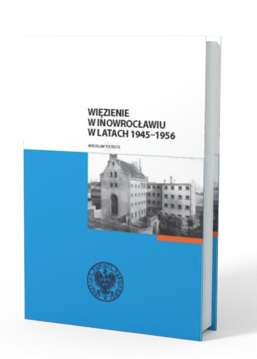 Więzienie w Inowrocławiu w latach - okładka książki