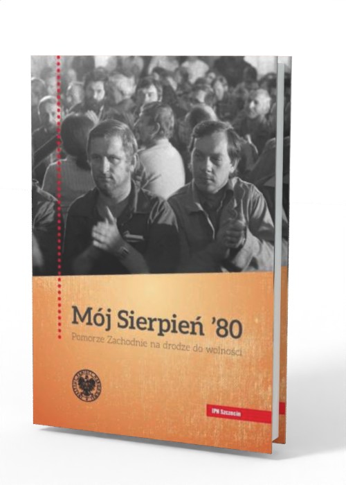 Mój Sierpień 80. Pomorze Zachodnie - okładka książki
