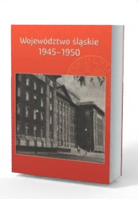 Województwo śląskie 1945-1950. - okładka książki