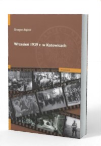 Wrzesień 1939 r. w Katowicach - okładka książki