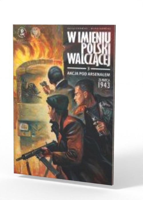 Akcja pod Arsenałem 26 marca 1943. - okładka książki