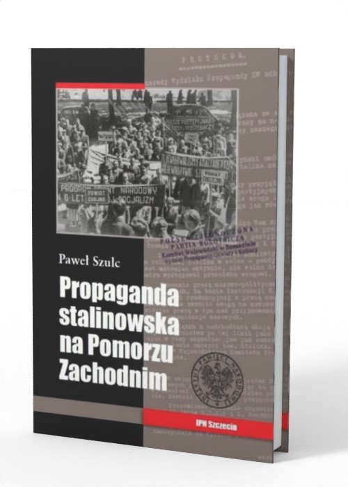 Propaganda stalinowska na Pomorzu - okładka książki