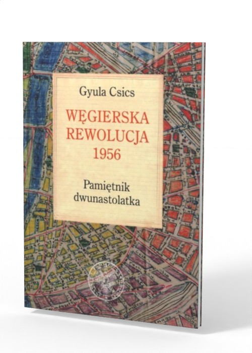 Węgierska rewolucja 1956. Pamiętnik - okładka książki